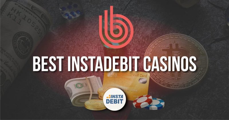 Top 5 Benefits of Using Instadebit in Online Casinos